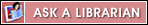 Ads Button - Ask A Librarian