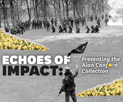 Echoes of Impact: Presenting the Alan Canfora Collection - Exhibit