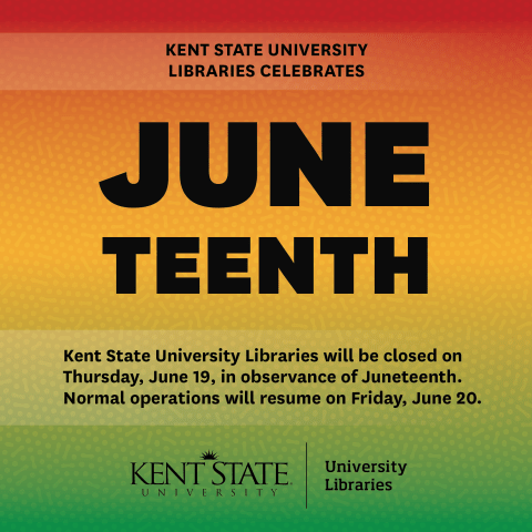 Kent State University Closed in Observance of Juneteenth